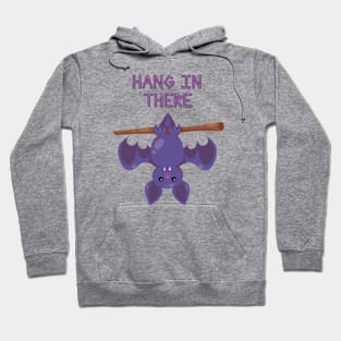 Hang In There - Bat Hoodie